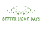Better Home Days