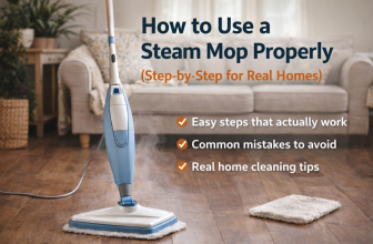 How to Use a Steam Mop Properly (Step-by-Step for Real Homes)