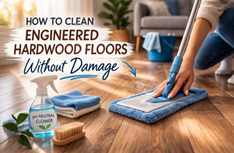 How to Clean Engineered Hardwood Floors