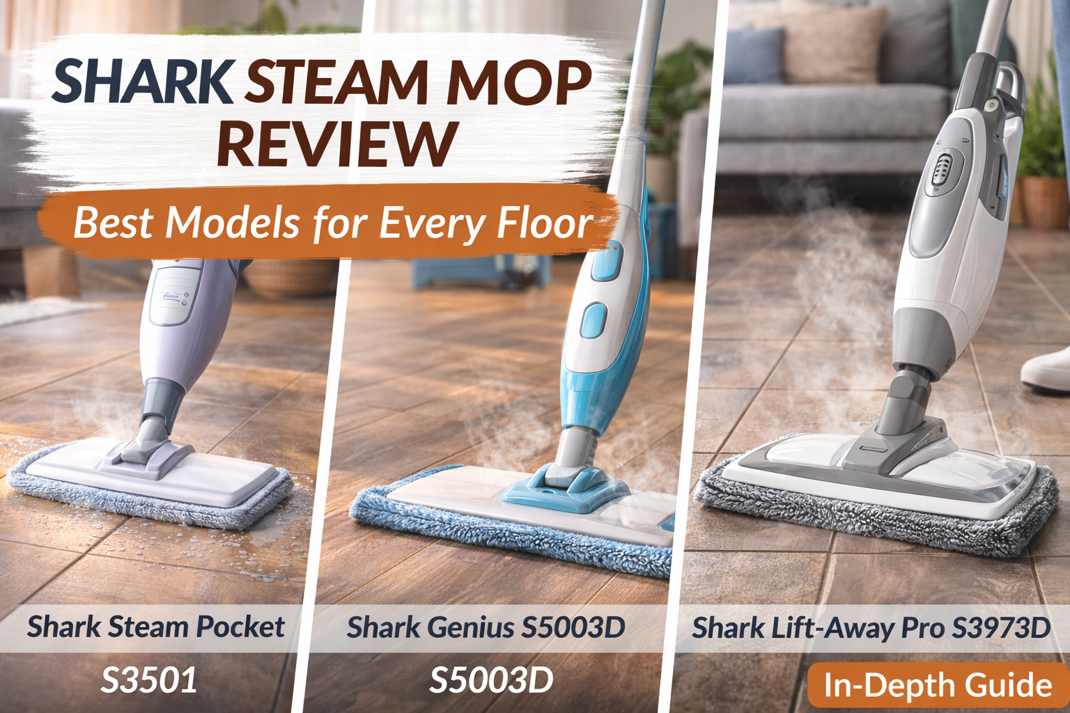 Shark Steam Mop Review: Best Models for Every Floor