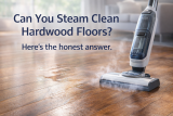 Can You Steam Clean Hardwood Floors? The Honest Answer